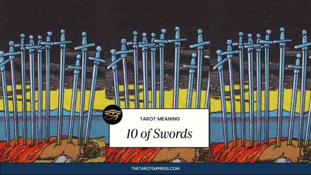 Ten of Swords tarot card meaning