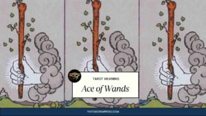 Ace of wands tarot card meaning