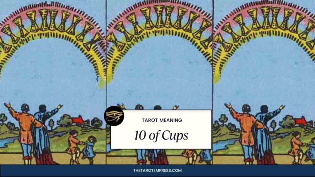 Ten of Cups tarot card meaning