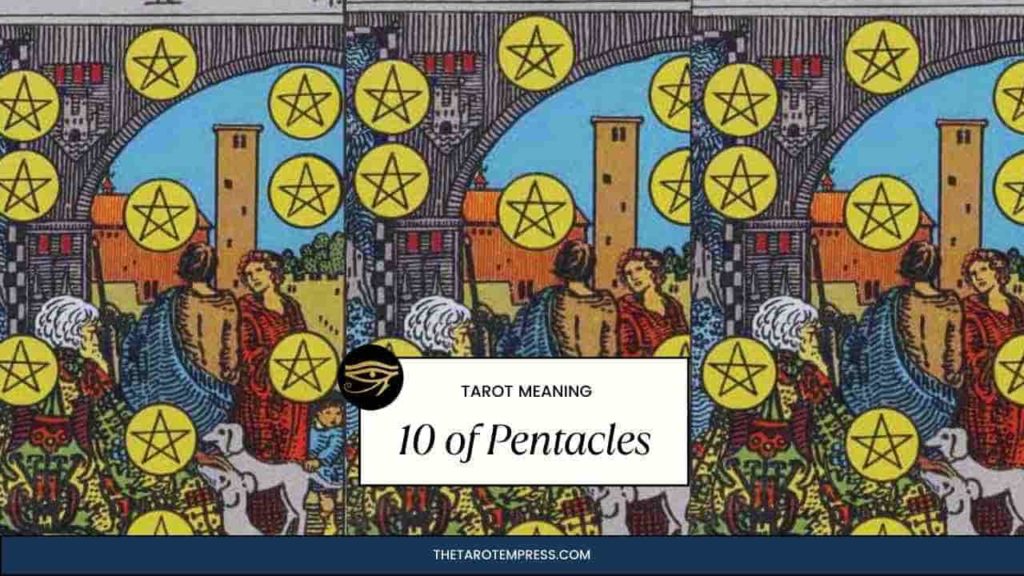 Ten of Pentacles tarot card meaning